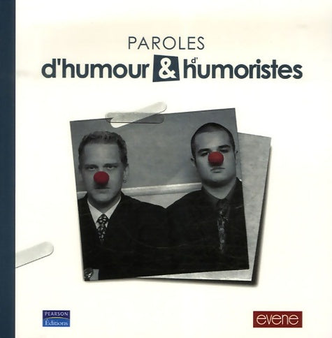 Livrenpoche : PAROLES D'HUMOUR & D'HUMORISTES - EVENE - Livre