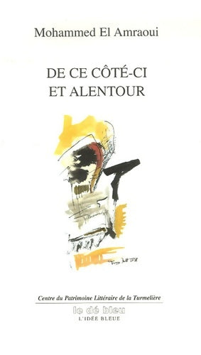 Livrenpoche : Ce côté-ci et alentour - Mohammed El- Amraoui - Livre