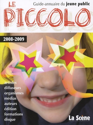 Livrenpoche : Le Piccolo : Guide-annuaire du jeune public - Cyrille Planson - Livre
