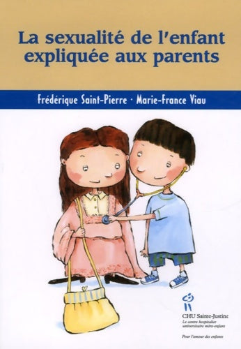 Livrenpoche : La sexualité de l'enfant expliquée aux parents - Frédérique Saint-Pierre - Livre