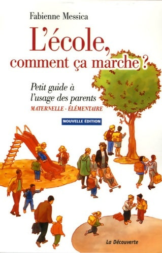 Livrenpoche : L'école comment ça marche ? - Fabienne Messica - Livre