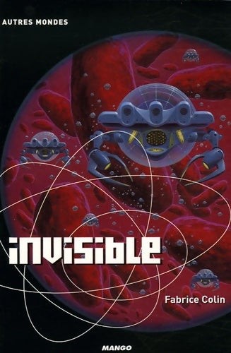 Livrenpoche : Invisible - Fabrice Colin - Livre