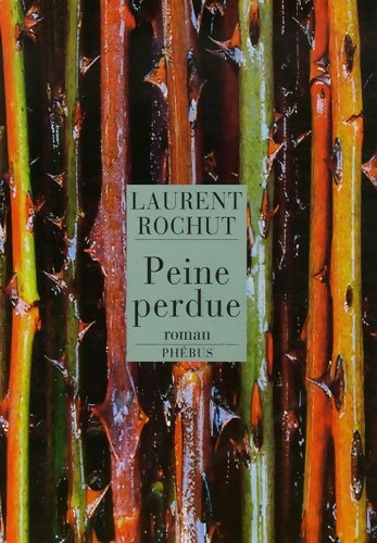 Livrenpoche : Peine perdue - Laurent Rochut - Livre