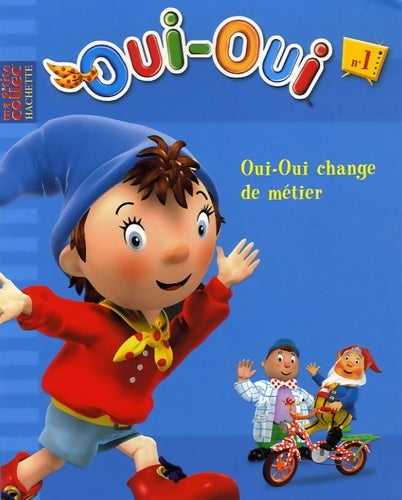 Livrenpoche : Oui-oui change de métier - 1 - Enid Blyton - Livre