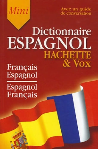 Livrenpoche : Mini dictionnaire espagnol hachette & vox - Gérard Kahn - Livre