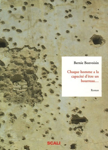 Livrenpoche : Chaque homme a la capacité d'être un bourreau ou... Au moins son complice - Bernie Bonvoisin - Livre