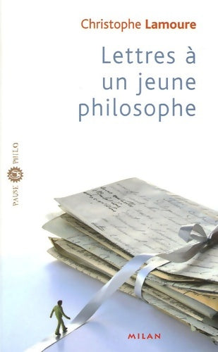 Livrenpoche : Lettres à un jeune philosophe - Christophe Lamoure - Livre