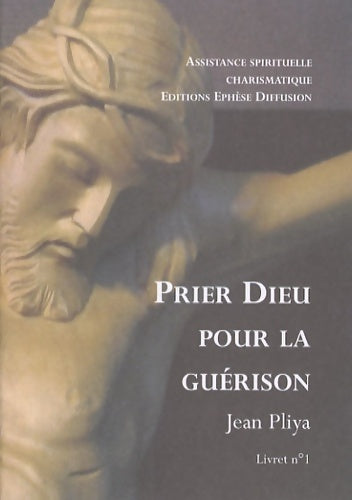Livrenpoche : Prier dieu pour la guérison livret n 1 - Jean Pliya - Livre