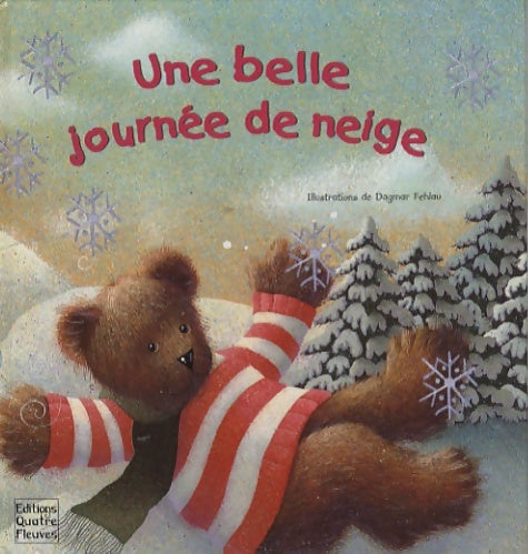 Livrenpoche : Une belle journée de neige - Fehlau Dagmar - Livre