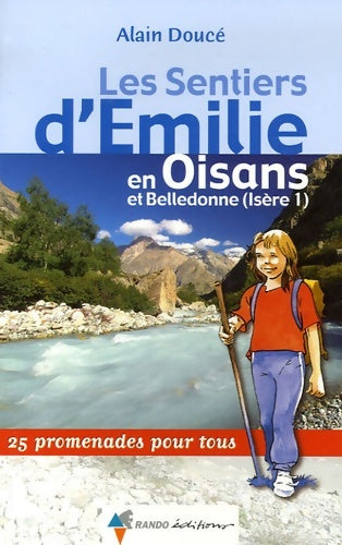 Livrenpoche : Émilie oisans belledonne (isère) - Douce Alain - Livre