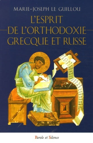 Livrenpoche : L'esprit de l'orthodoxie grecque et russe - Marie-Joseph Le Guillou - Livre