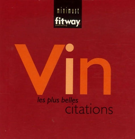 Livrenpoche : Vin : Les plus belles citations - Dominique Ayral - Livre