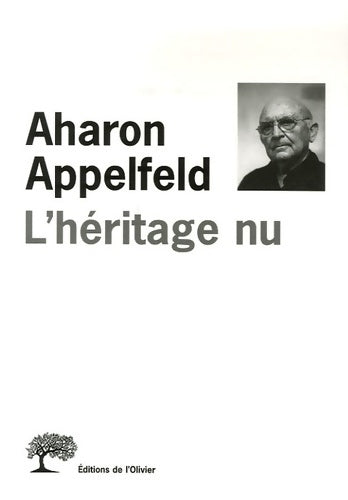 Livrenpoche : L'héritage nu - Aharon Appelfeld - Livre