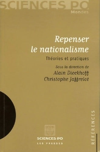 Livrenpoche : Repenser le nationalisme : Théories et pratiques - Alain Dieckhoff - Livre