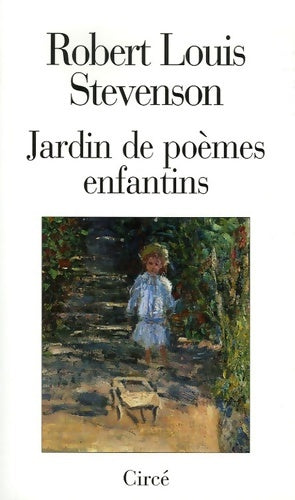 Livrenpoche : Jardin de poèmes enfantins : Edition bilingue français-anglais - Robert Louis Stevenson - Livre