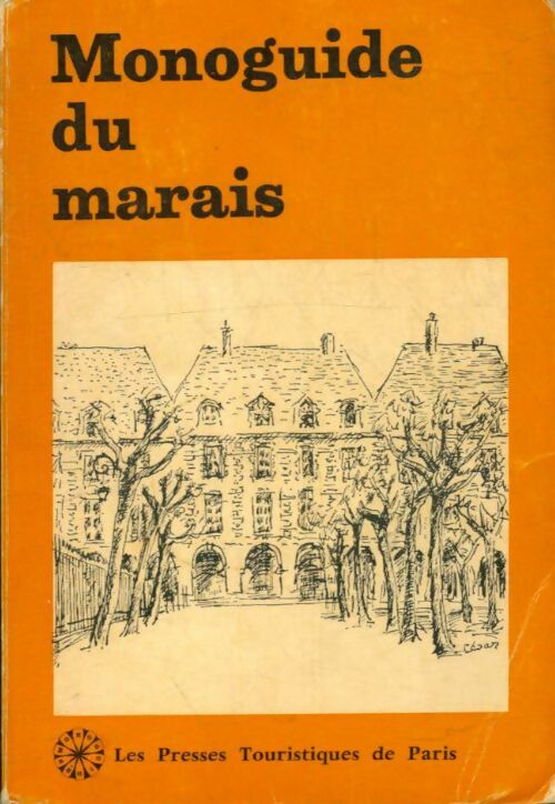 Livrenpoche : Monoguide du Marais - Bernard Dimey - Livre