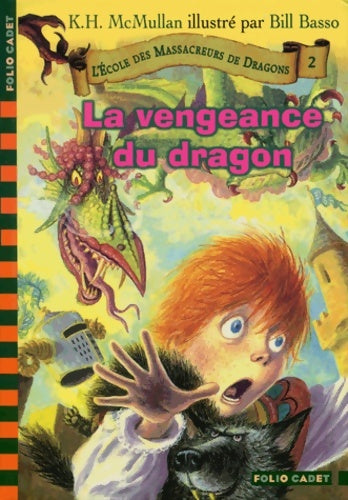 Livrenpoche : L'école des massacreurs de dragons Tome II : La vengeance du dragon - Kate H. McCullan - Livre