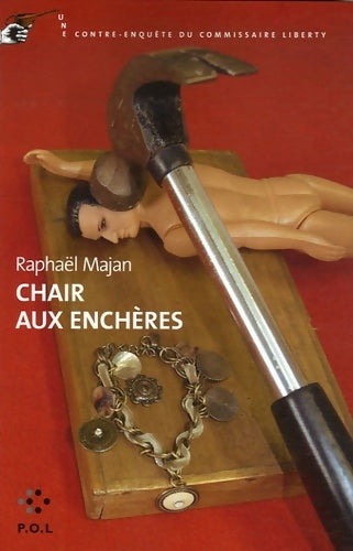 Livrenpoche : Chair aux enchères : Une contre-enquête du commissaire Liberty - Raphaël Majan - Livre