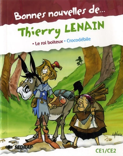 Livrenpoche : Bonnes nouvelles de .... Thierry lenain : Le roi boiteux crocodébile - Thierry Lenain - Livre