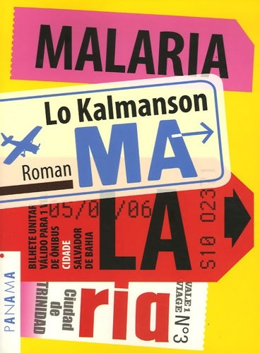 Livrenpoche : Malaria - Lo Kalmanson - Livre
