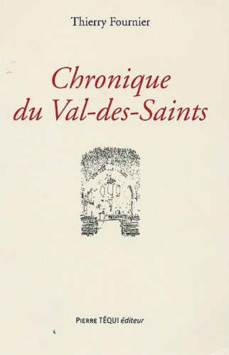 Livrenpoche : Chronique du Val-des-Saints - Thierry Fournier - Livre
