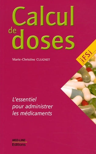 Livrenpoche : Calcul de doses - Marie-christine Clugnet - Livre
