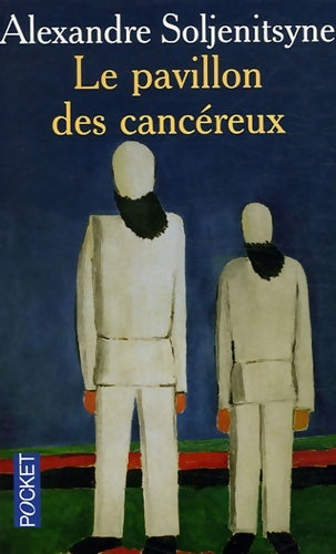 Livrenpoche : Pavillon des cancereux - Alexandre Soljénitsyne - Livre