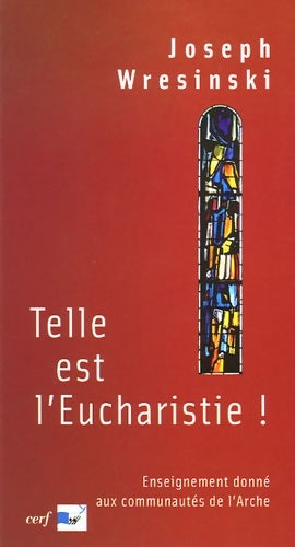 Livrenpoche : Telle est l'Eucharistie ! - Joseph Wresinski - Livre