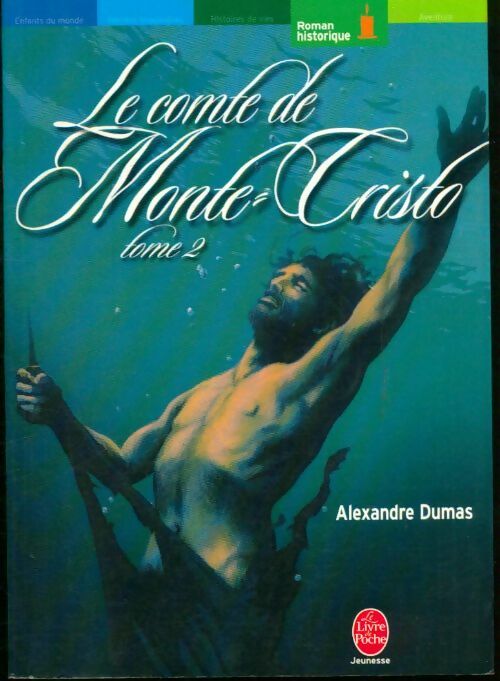 Livrenpoche : Le comte de Monte-Cristo Tome II - Alexandre Dumas - Livre