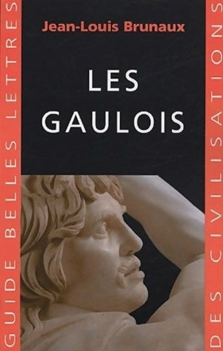 Livrenpoche : Les Gaulois - Jean-Louis Brunaux - Livre