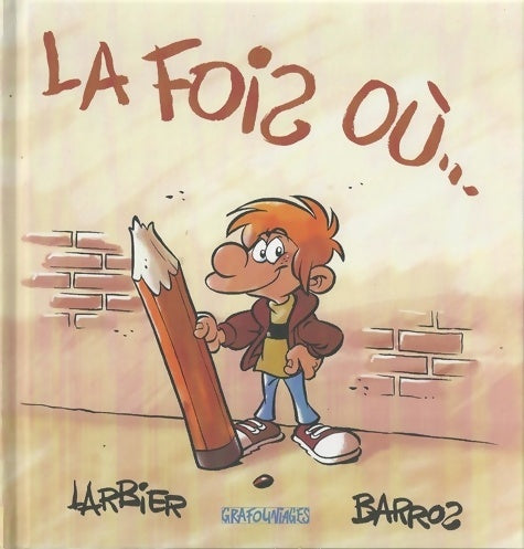 Livrenpoche : La fois où - Barros - Livre