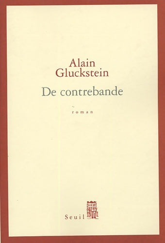 Livrenpoche : De contrebande - Alain Gluckstein - Livre