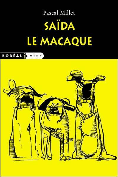 Livrenpoche : Saïda le macaque - Pascal Millet - Livre