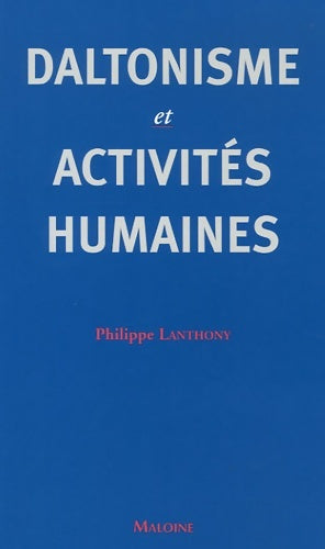 Livrenpoche : Daltonisme et activités humaines - Philippe Lanthony - Livre