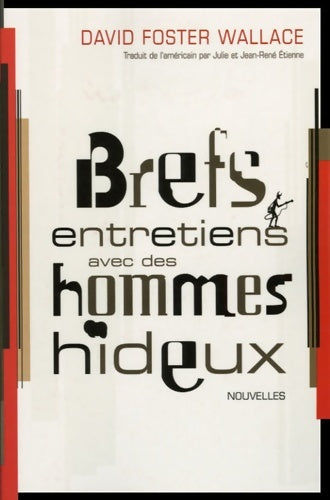 Livrenpoche : Brefs entretiens avec des hommes hideux - David Foster Wallace - Livre