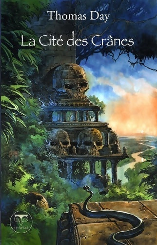 Livrenpoche : La cité des crânes - Thomas Day - Livre