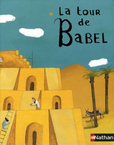 Livrenpoche : La tour de babel - Virginie Aladjidi - Livre