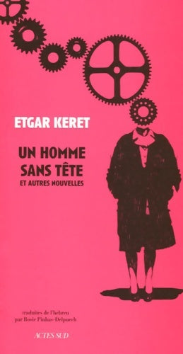 Livrenpoche : Un homme sans tête : Et autres nouvelles - Etgar Keret - Livre