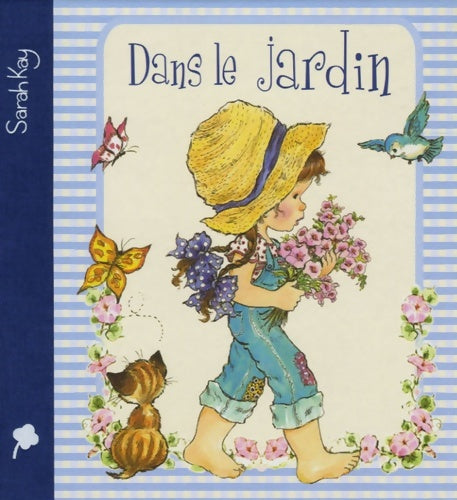 Livrenpoche : Dans le jardin - Sarah Kay - Livre