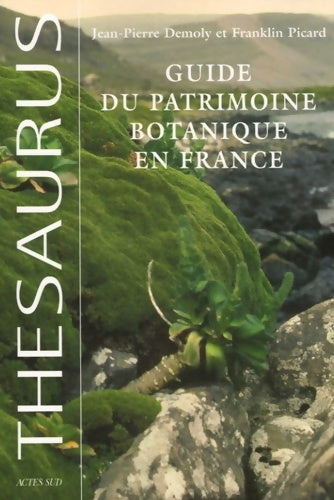 Livrenpoche : Guide du patrimoine botanique en France - Demoly Jean-Pierre - Livre