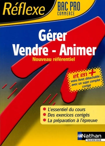 Livrenpoche : Reflexe : Gérer animer vendre - bac pro - Gwenäel Gogendeau - Livre