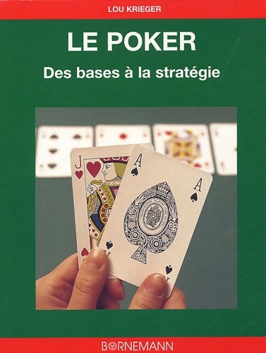 Livrenpoche : Le poker : Des bases à la stratégie - Lou Krieger - Livre