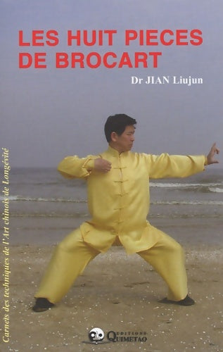 Livrenpoche : Les huit pièces de brocart - Dr Liujun Jian - Livre