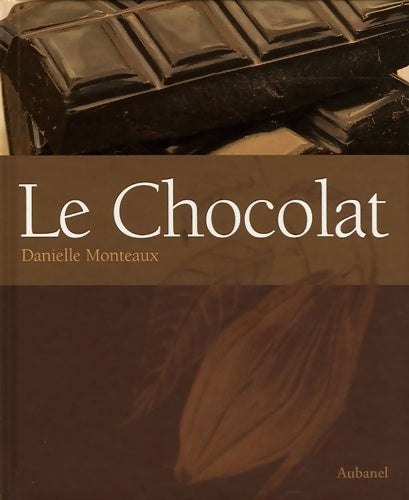 Livrenpoche : Le chocolat - Danielle Monteaux - Livre