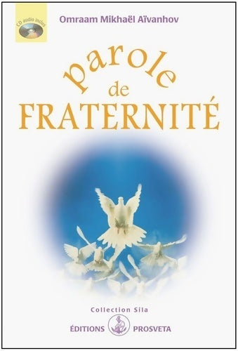 Livrenpoche : Parole de fraternité (+ 1cd audio) - Omraam Mikhaël Aïvanhov - Livre