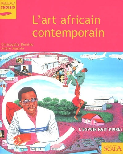 Livrenpoche : L'art africain contemporain - Christophe Domino - Livre