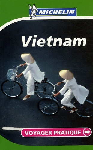 Livrenpoche : Voyager pratique vietnam - Michelin - Livre