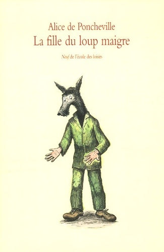 Livrenpoche : Fille du loup maigre - De Poncheville Alice - Livre