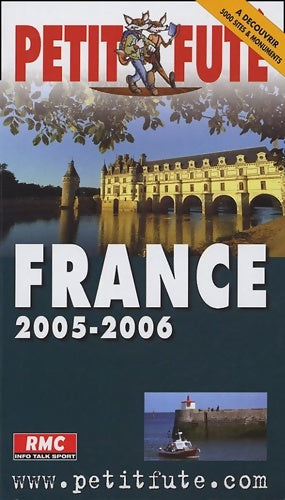 Livrenpoche : France tourisme 2005-2006 le petit fute - Al. Dominique Auzias - Livre