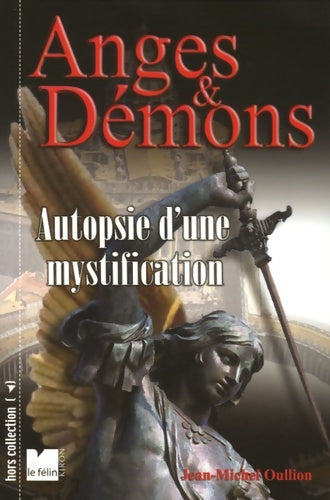Livrenpoche : Anges et démons : Autopsie d'une mystification - Jean-Michel Oullion - Livre